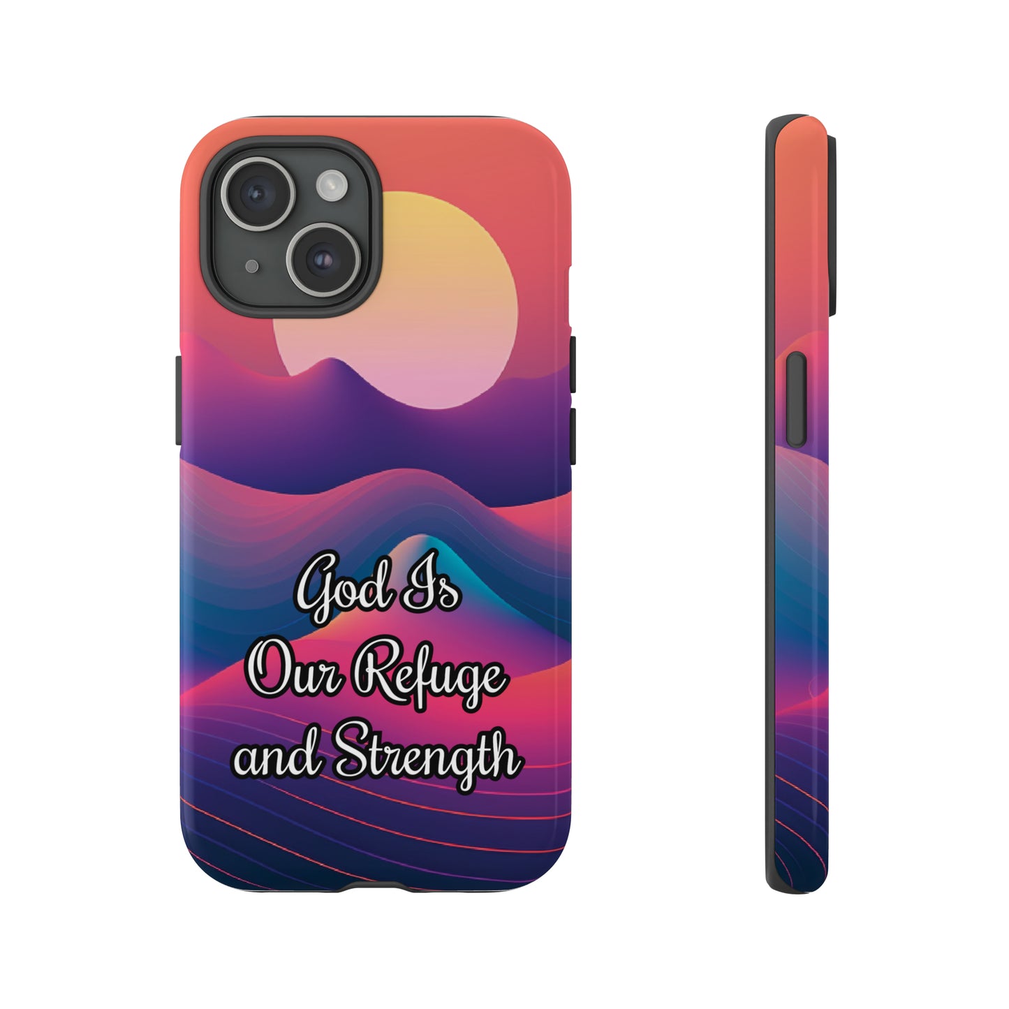 God is our refuge and strength | Dual-layer Phone Case - iPhone or Samsung