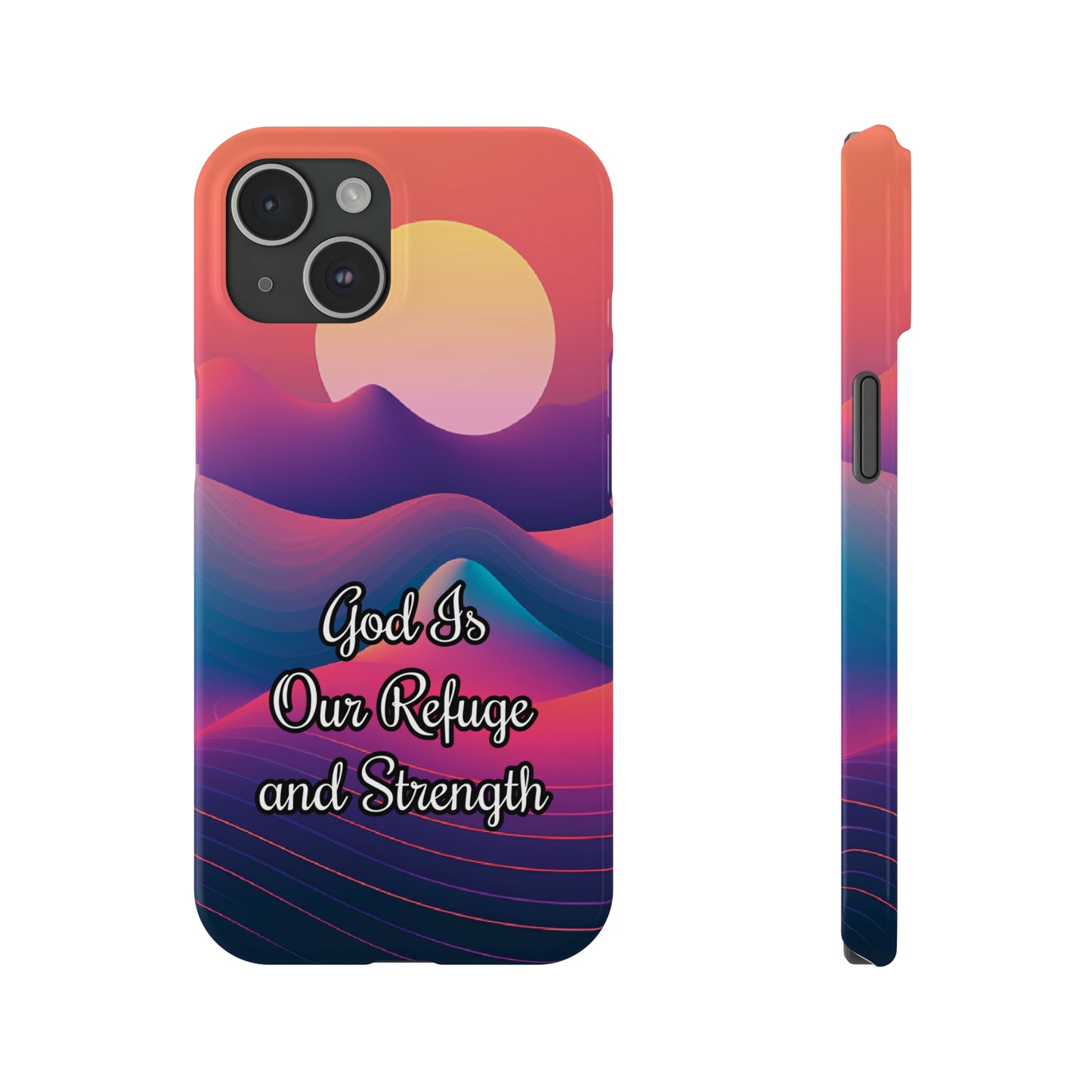 God is Refuge & Strength | iPhone Cases (ALL15,14 and 13 Models)