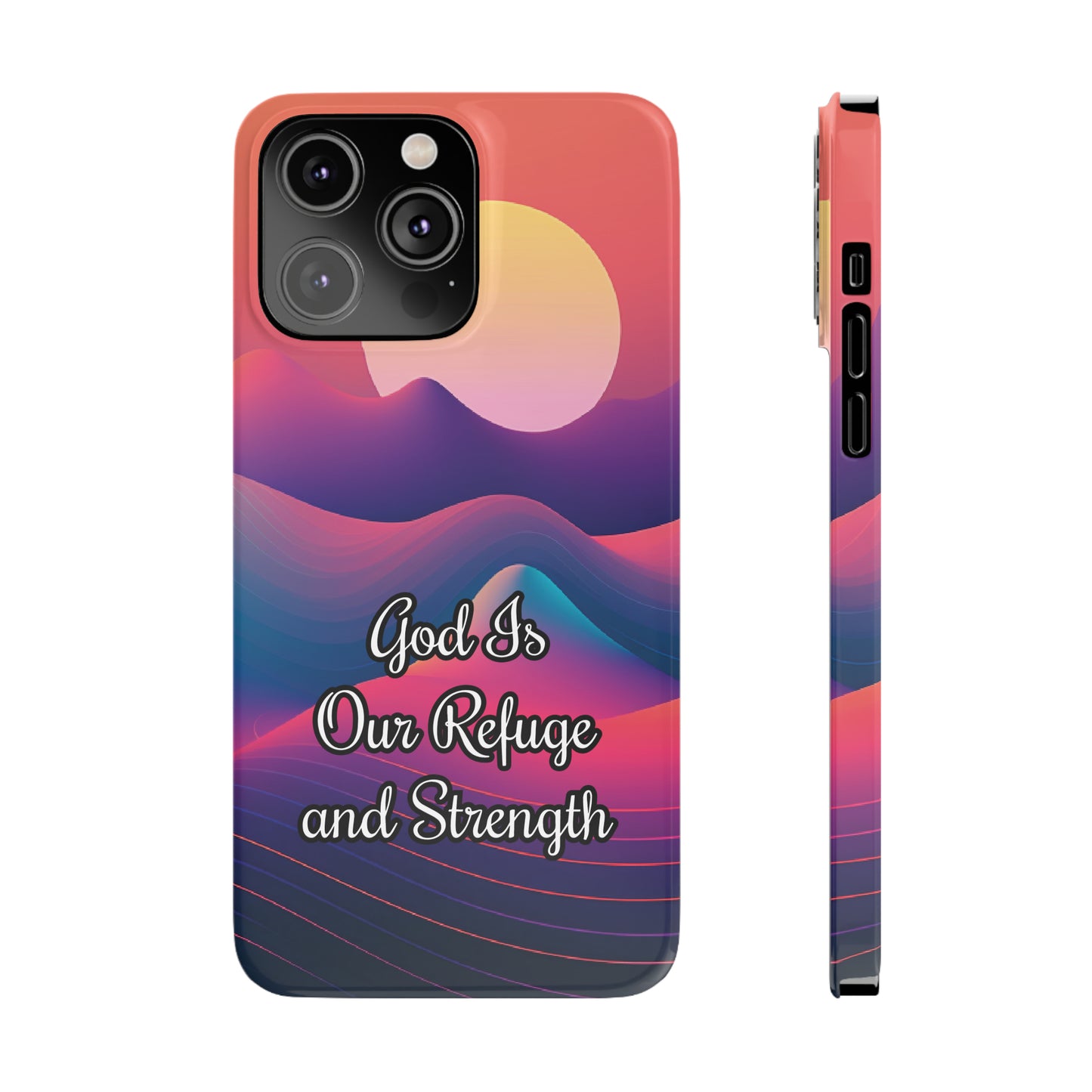 God is Refuge & Strength | iPhone Cases (ALL15,14 and 13 Models)