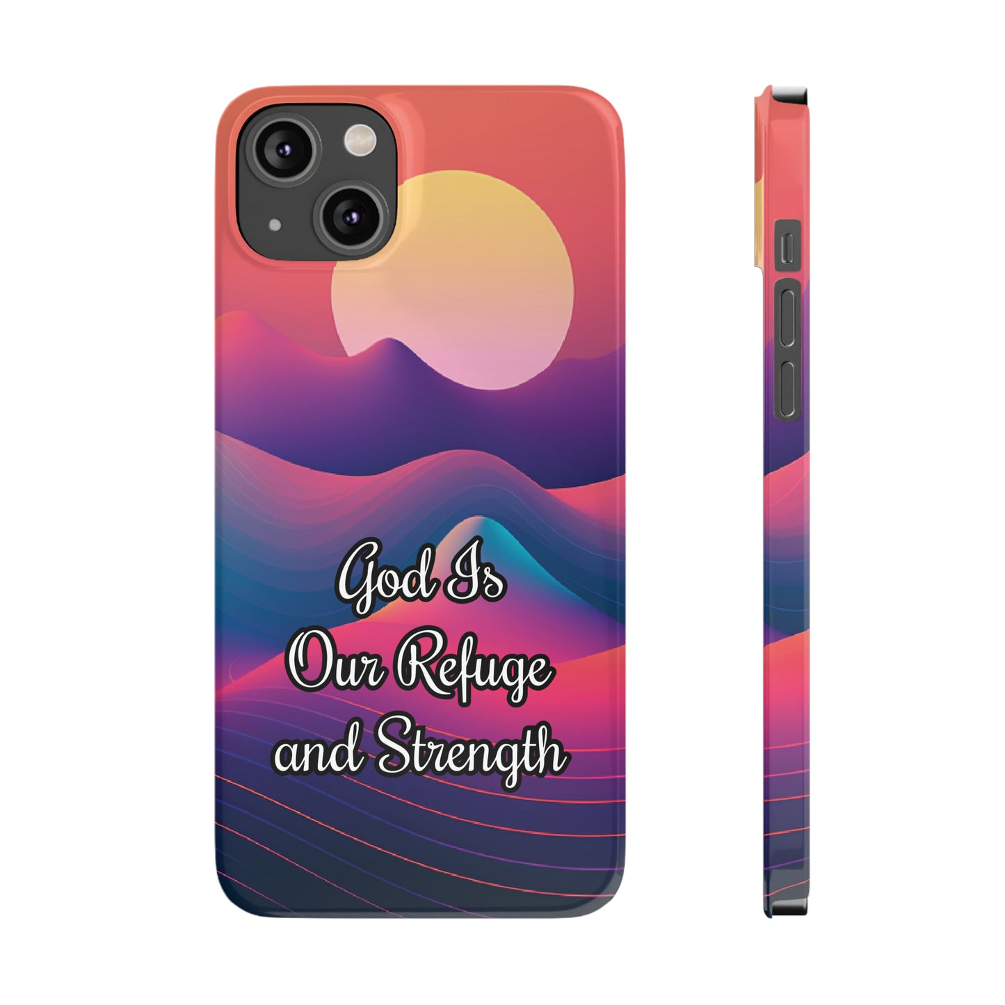 God is Refuge & Strength | iPhone Cases (ALL15,14 and 13 Models)