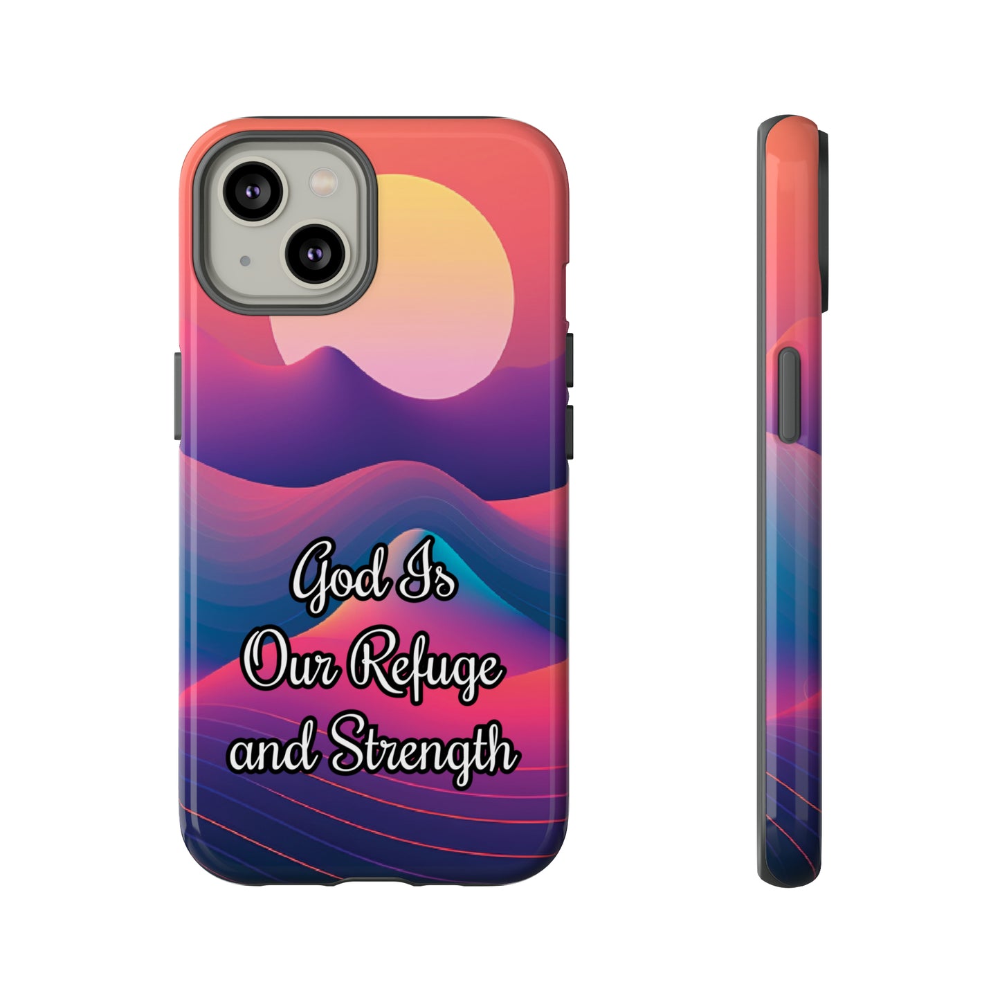 God is our refuge and strength | Dual-layer Phone Case - iPhone or Samsung