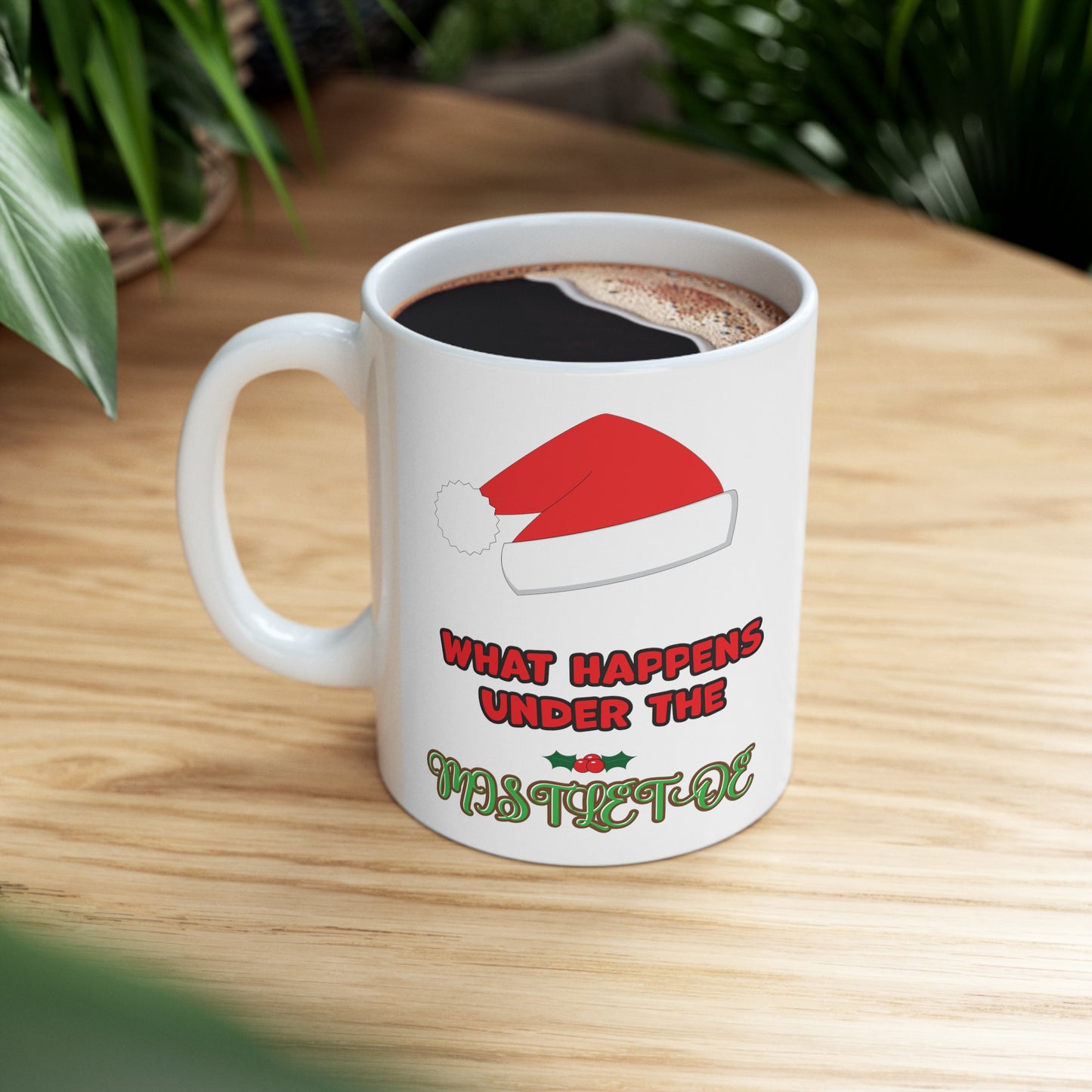 Under The Mistletoe | Ceramic Mug 11oz