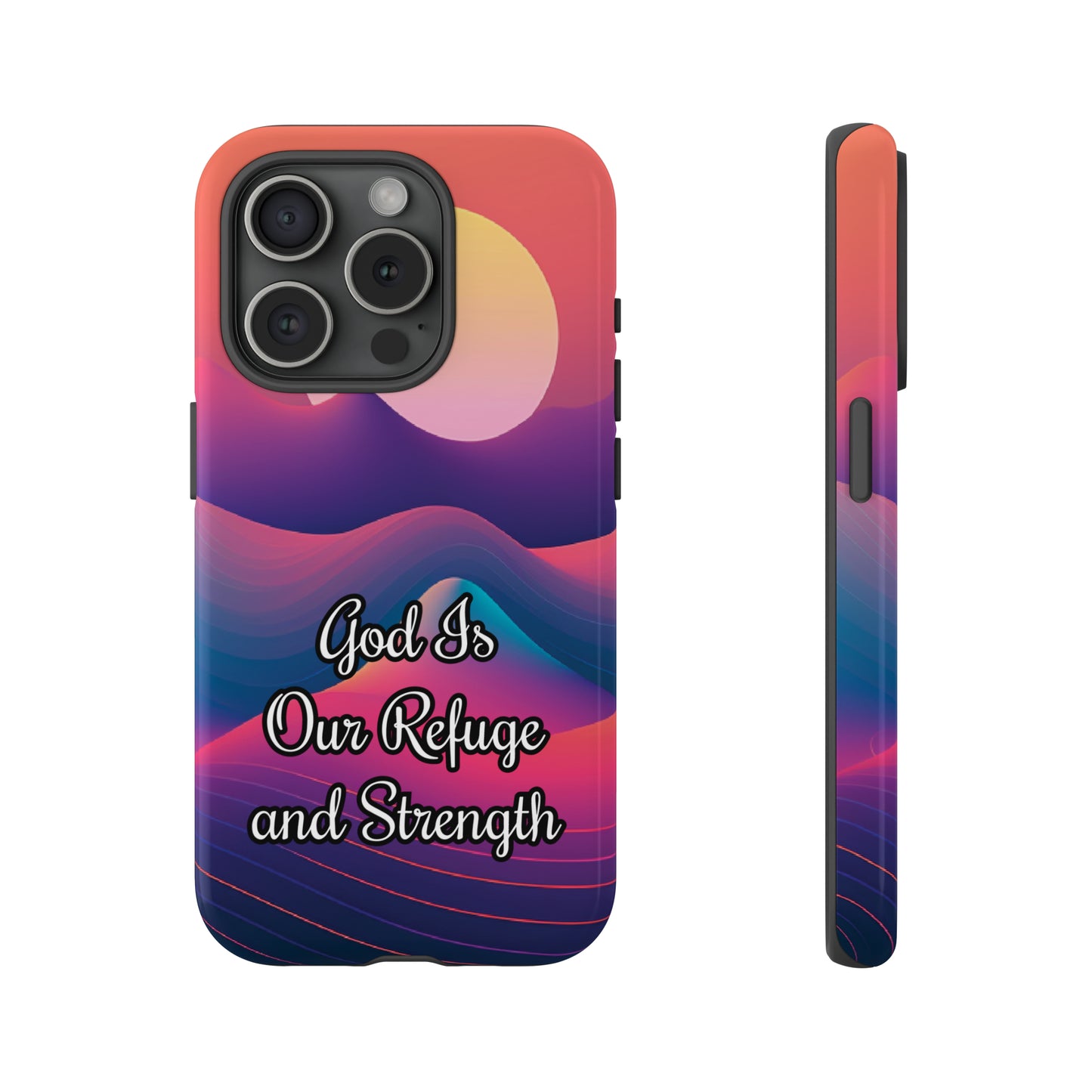 God is our refuge and strength | Dual-layer Phone Case - iPhone or Samsung