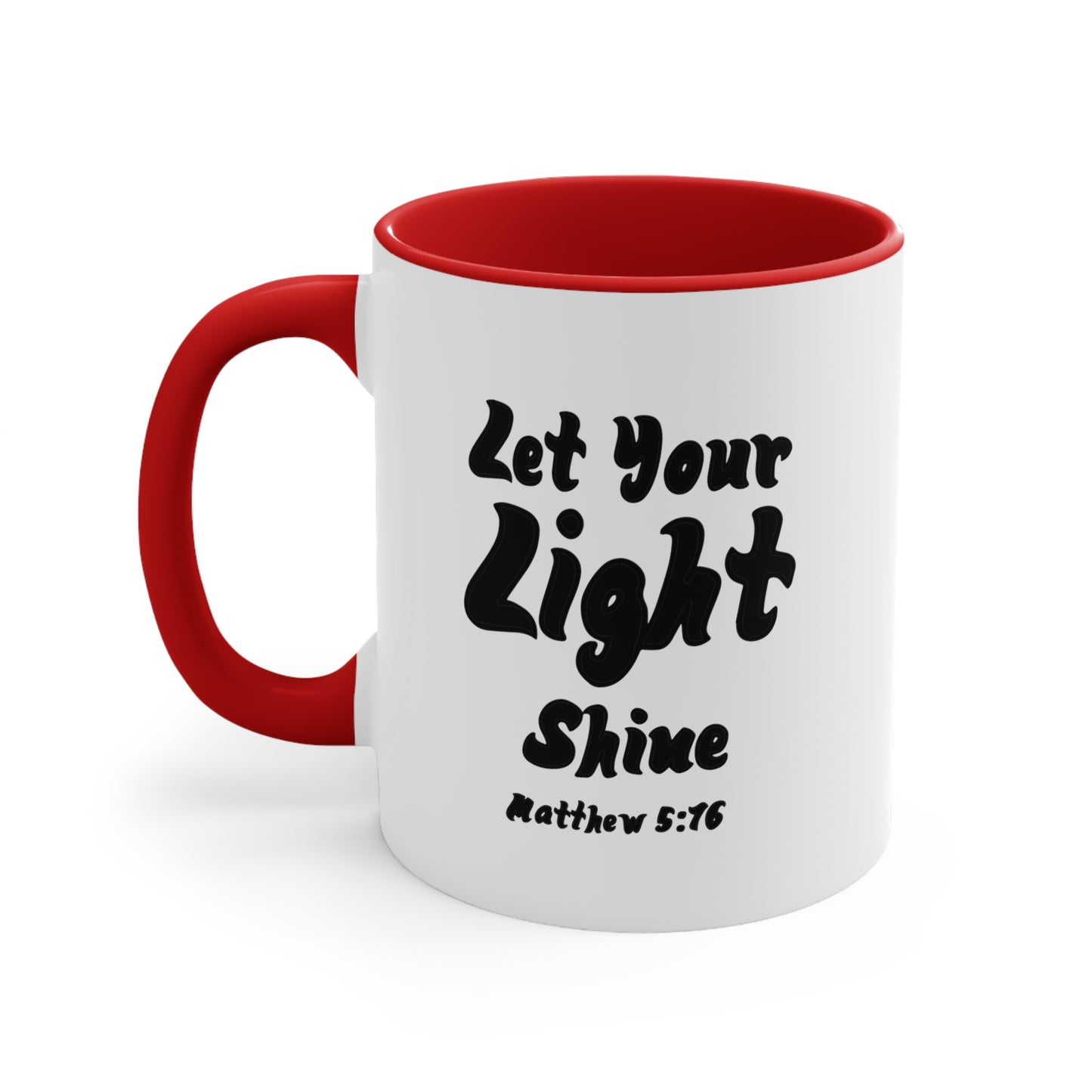 Let Your Light Shine | Accent Coffee Mug, 11oz