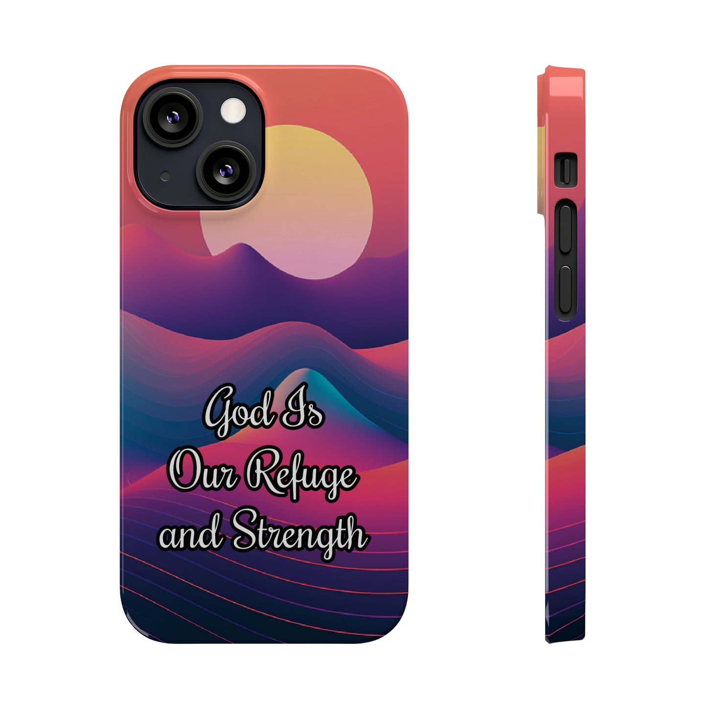 God is Refuge & Strength | iPhone Cases (ALL15,14 and 13 Models)