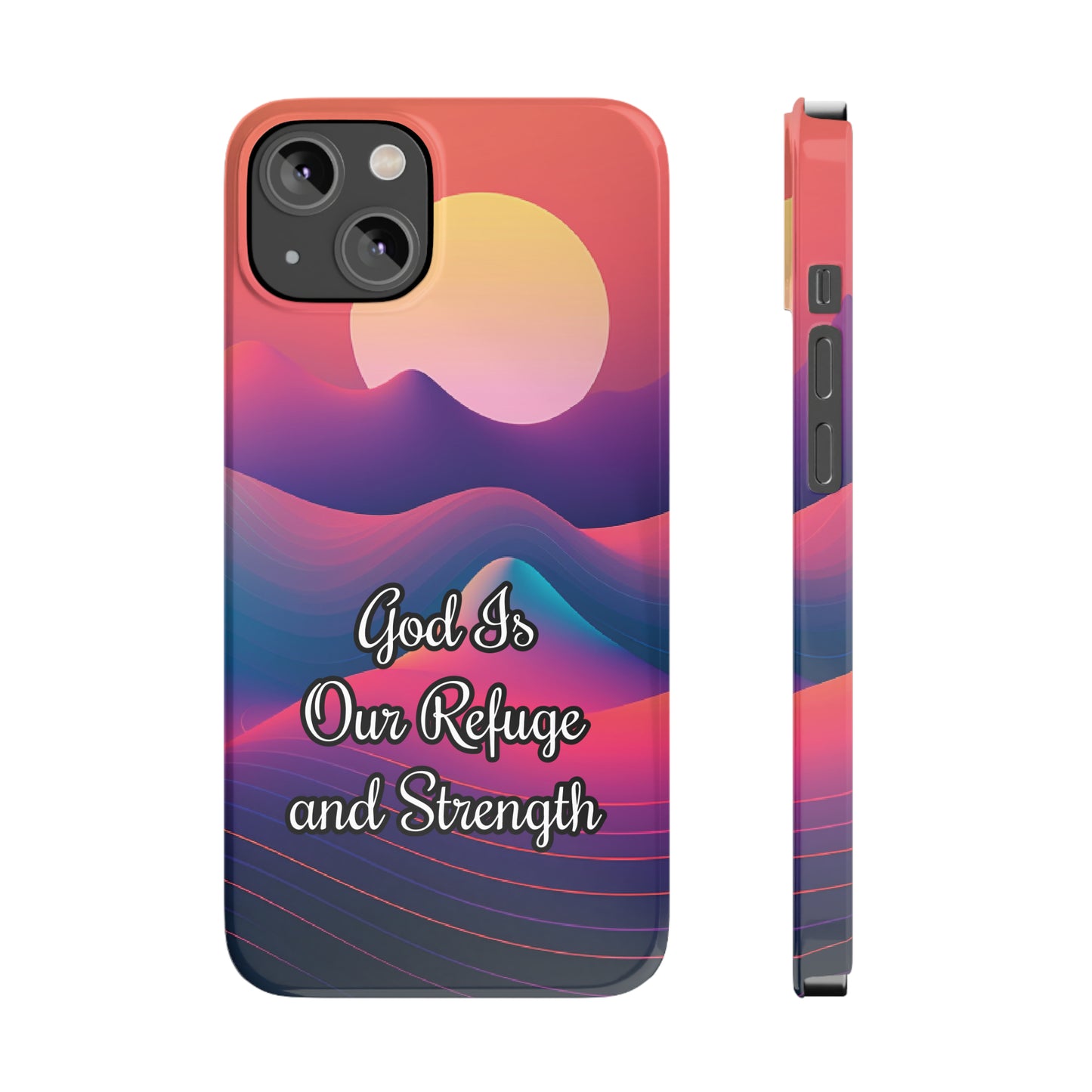 God is Refuge & Strength | iPhone Cases (ALL15,14 and 13 Models)