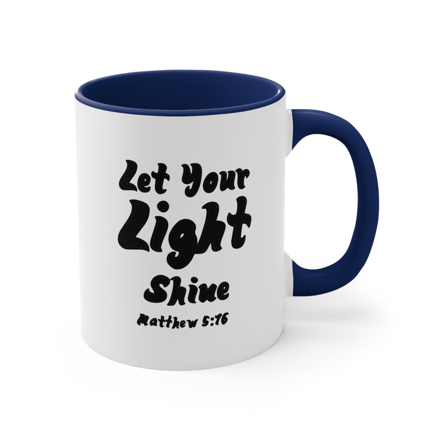 Let Your Light Shine | Accent Coffee Mug, 11oz