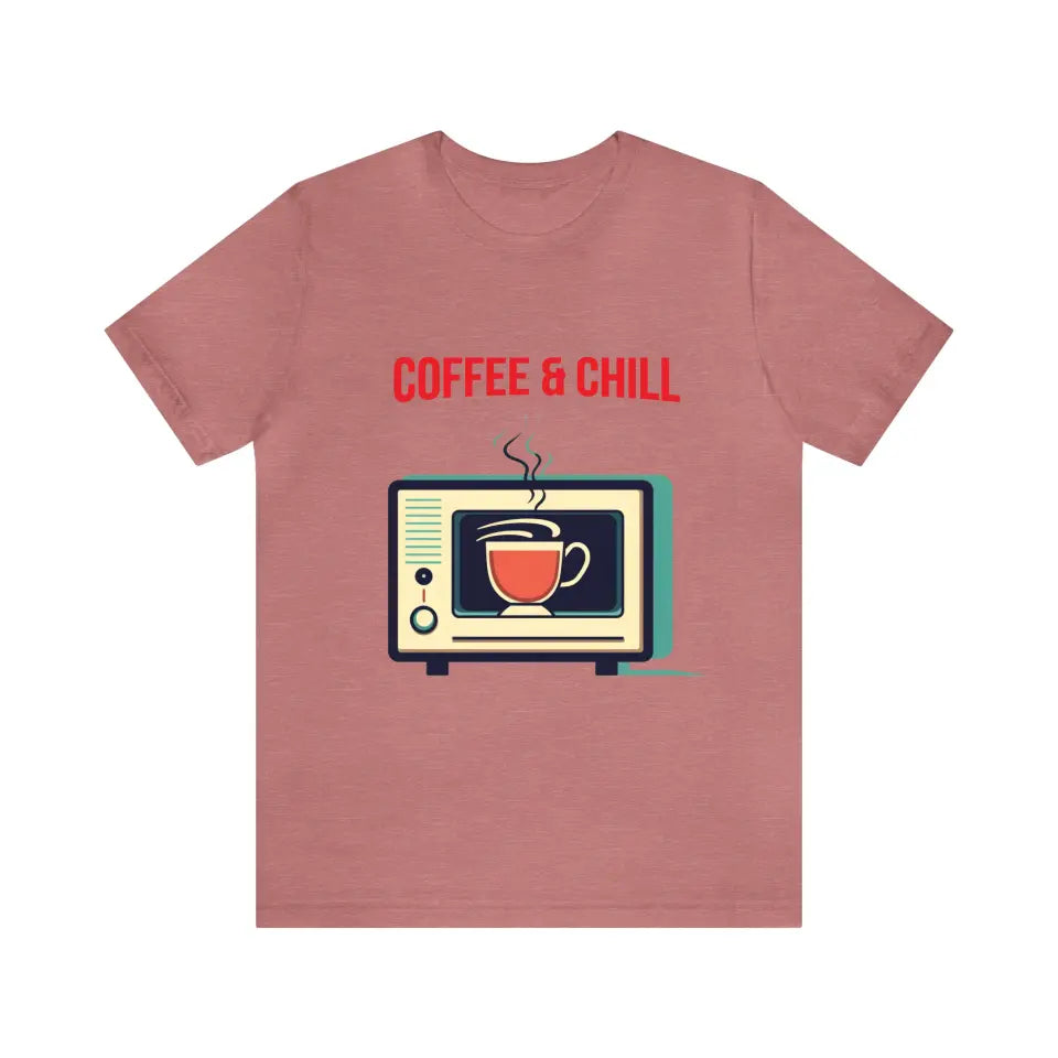 Coffee & Chill T-Shirt