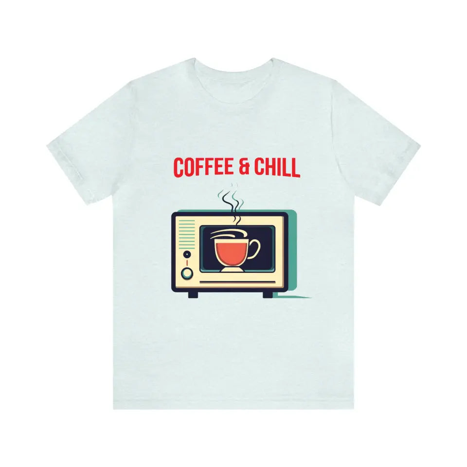 Coffee & Chill T-Shirt