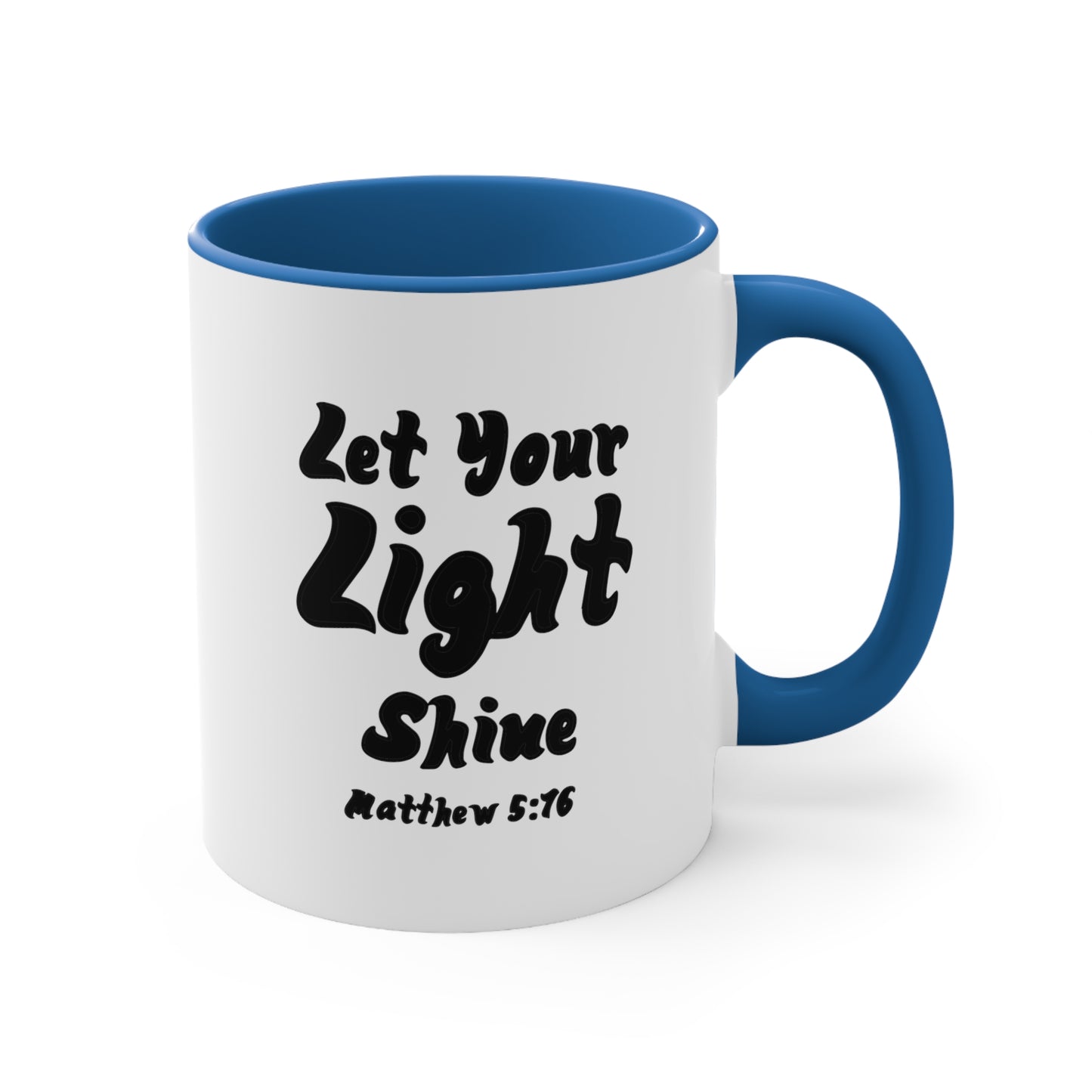 Let Your Light Shine | Accent Coffee Mug, 11oz