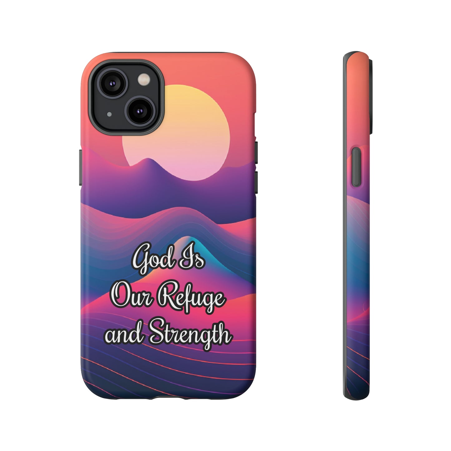 God is our refuge and strength | Dual-layer Phone Case - iPhone or Samsung