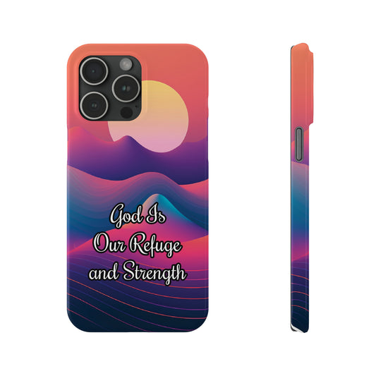 God is Refuge & Strength | iPhone Cases (ALL15,14 and 13 Models)