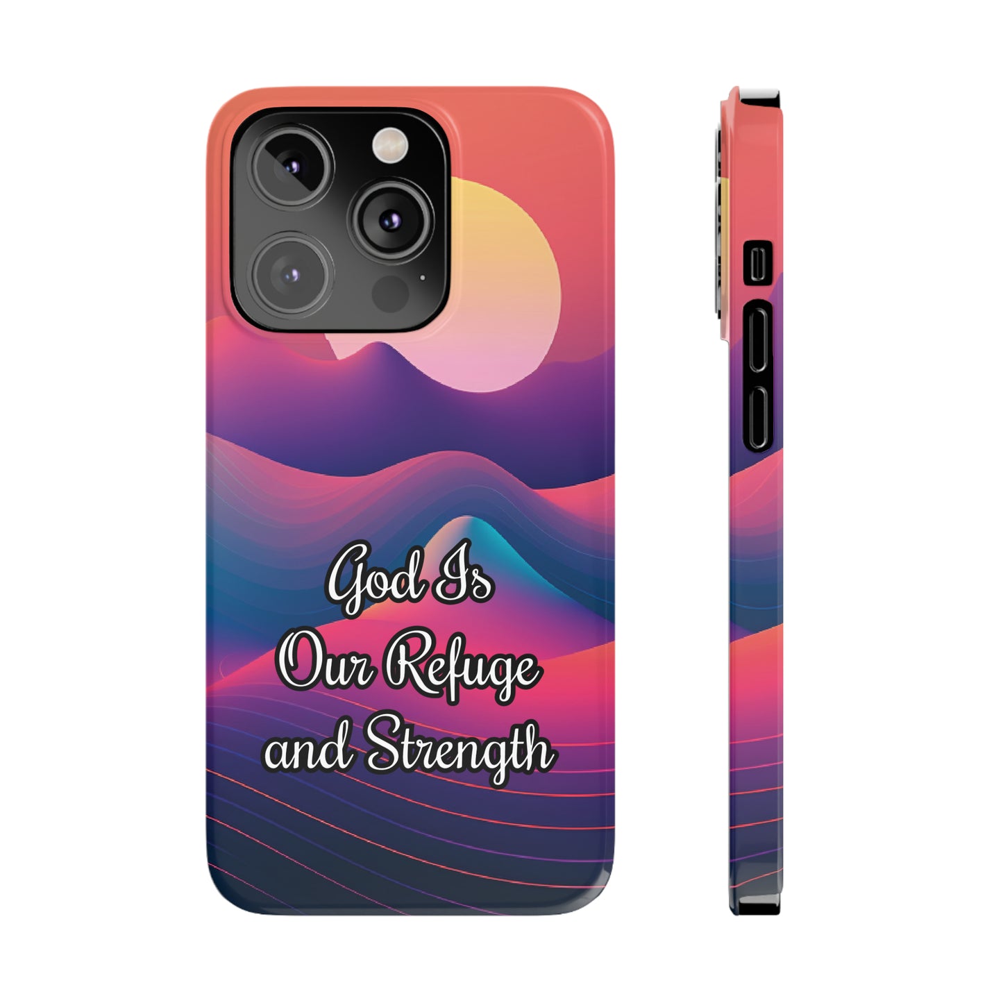 God is Refuge & Strength | iPhone Cases (ALL15,14 and 13 Models)