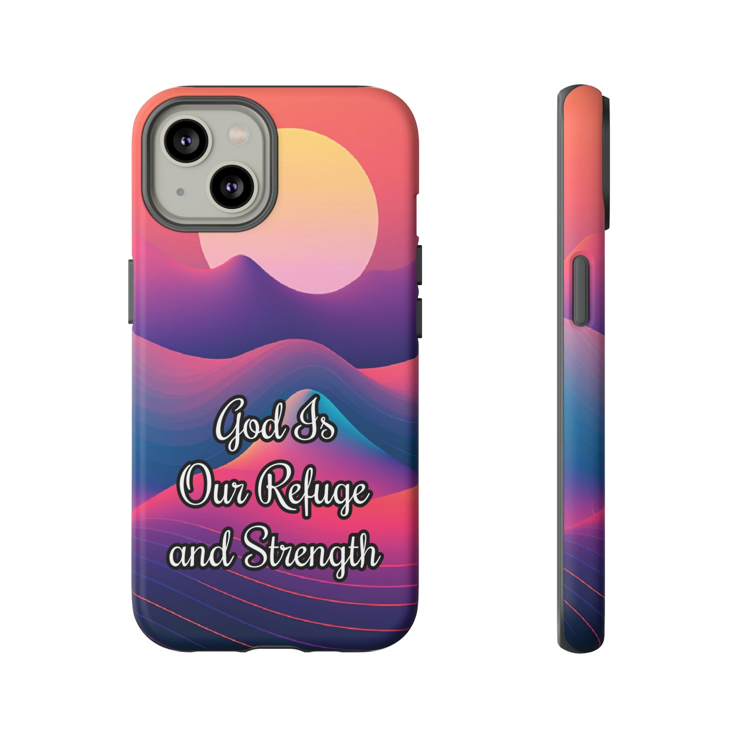 God is our refuge and strength | Dual-layer Phone Case - iPhone or Samsung