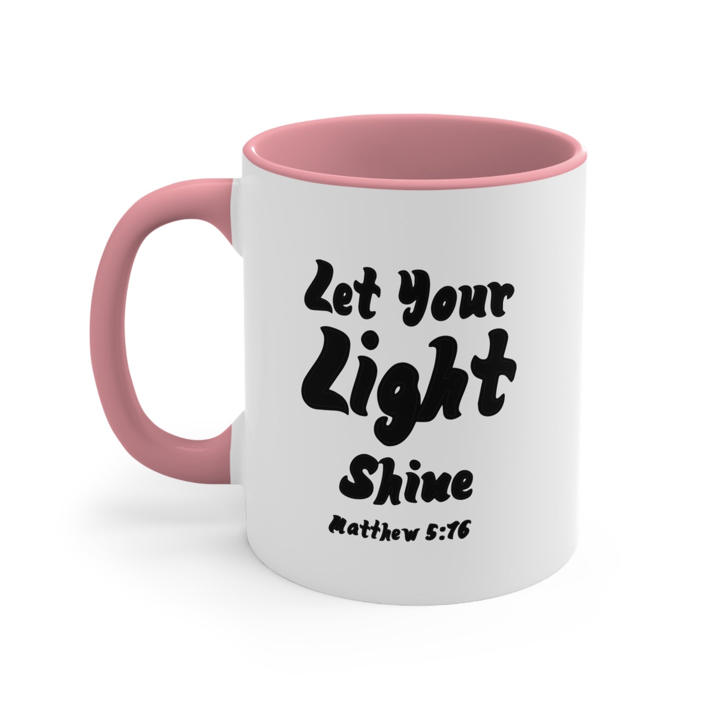 Let Your Light Shine | Accent Coffee Mug, 11oz